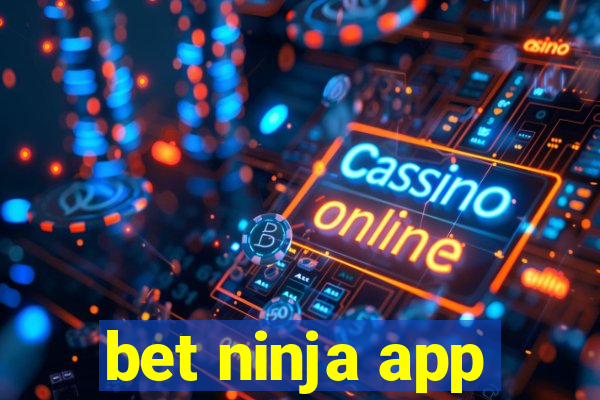 bet ninja app